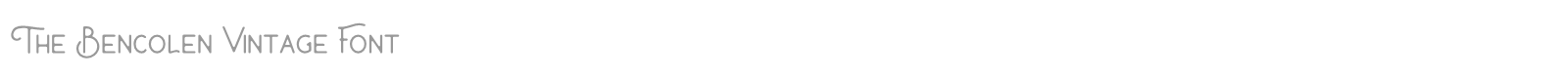 The Bencolen Vintage font preview
